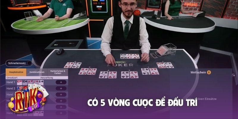 Có 5 vòng cược để đấu trí
